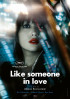 Poster: Like Someone in Love